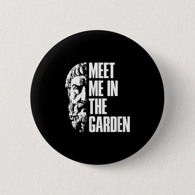In The Garden Epicurus Quote Shirt - Philosopher G Button (Front)