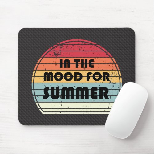 In the mood for summer _ Motivation fond sunset Mouse Pad