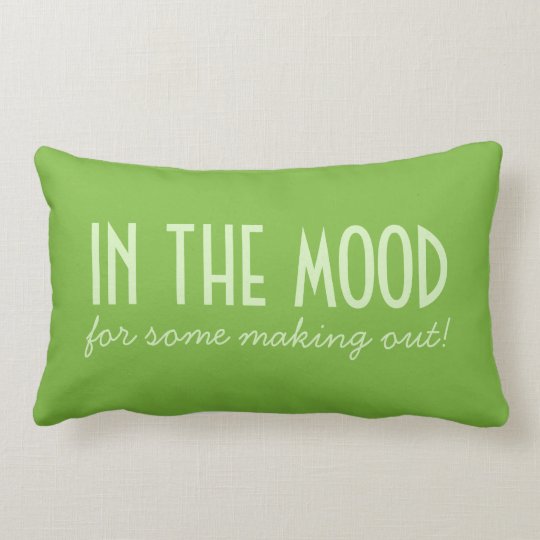 In The Mood Not Tonight Custom Throw Pillow Zazzle Com