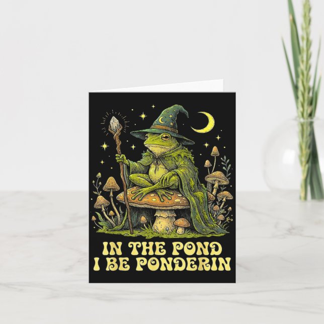 In The Nd I Be Nderin Funny Wise Frog Wizard Meme  Card (Front)