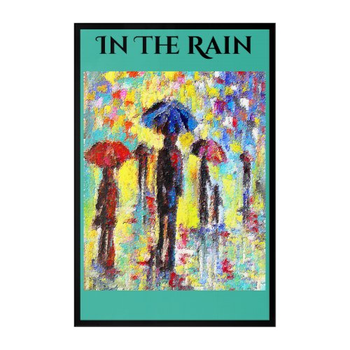 In the Rain poster Acrylic Print