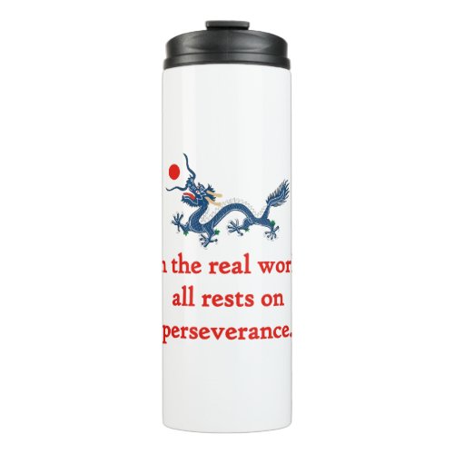 In The Real World _ Perseverance Quote Thermal Tumbler