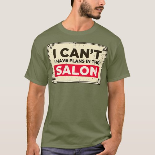 In The Salon Hairdresser Nail Artist Funny T_Shirt