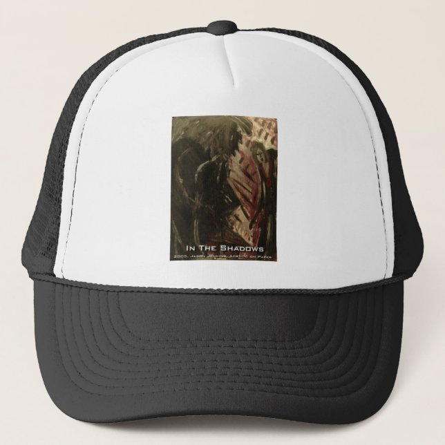 in the shadows trucker hat (Front)
