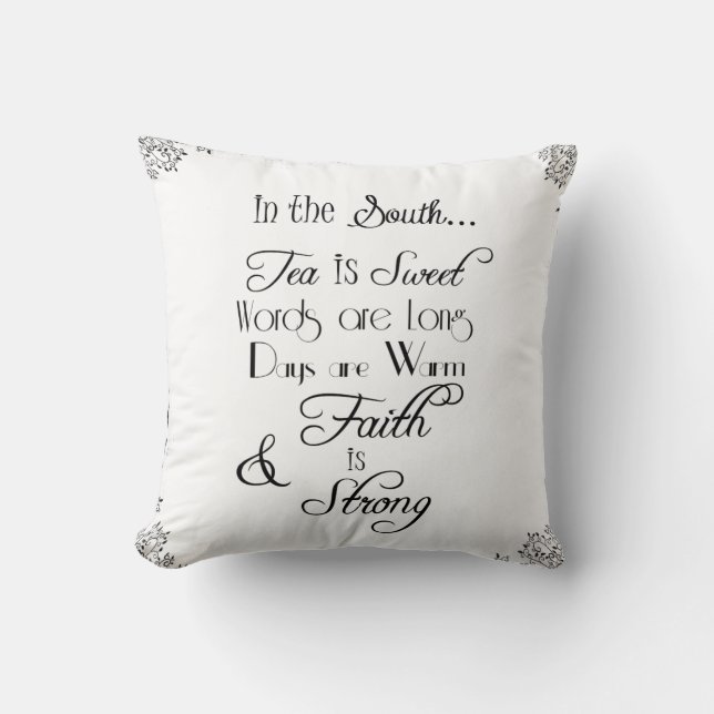 In the South, Tea is Sweet Typography Throw Pillow (Front)