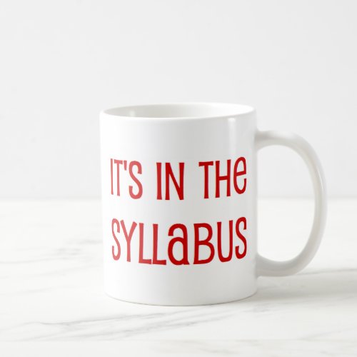 in the syllabus coffee mug