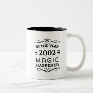 in the year magic happened birthday coffee or tea Two-Tone coffee mug