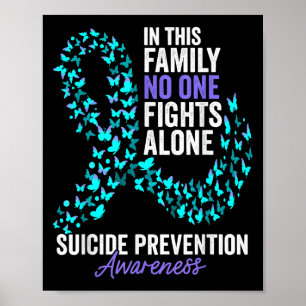 In This Family Fight Alone Suicide Prevention Week Poster