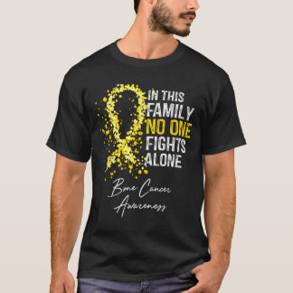in This Family Fights Alone Bone Cancer Awareness T-Shirt