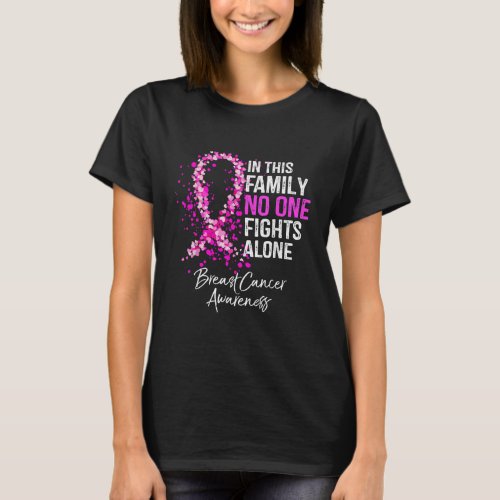 In This Family No One Fight Alone Breast Cancer T_Shirt