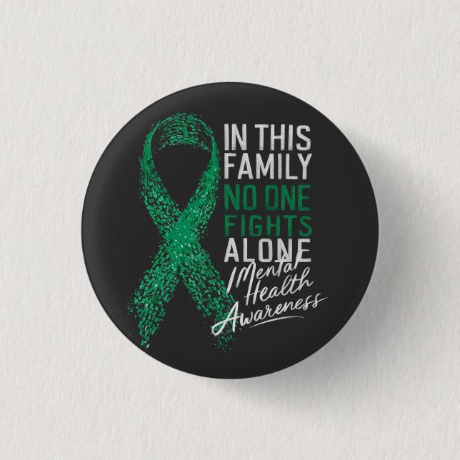  In This Family No One Fights Alone Mental Health  Button (Front)