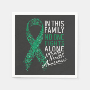  In This Family No One Fights Alone Mental Health  Napkins