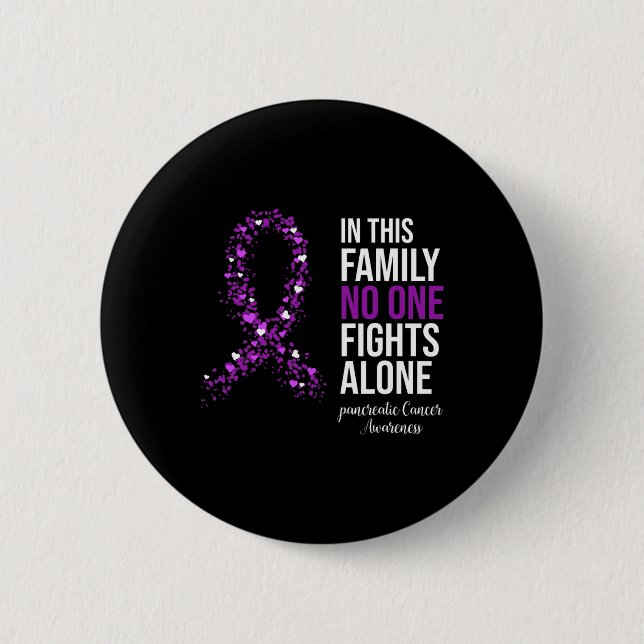 In This Family No One Fights Alone Pancreatic Canc Button (Front)