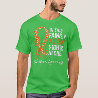 In This Family No One Fights Alone Shirt Leukemia