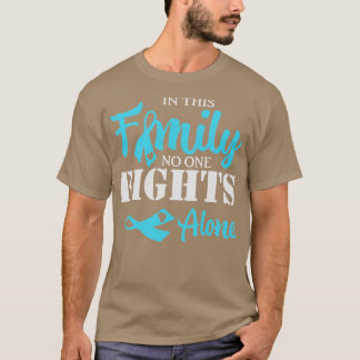 In This Family No one Fights Alone T-Shirt