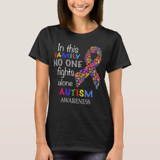 in this family no one fights autism alone t shirts