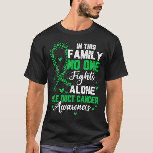 In This Family Nobody Fight Alone Bile Duct Cancer T-Shirt