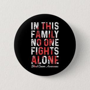 In This Family Nobody Fight Alone Blood Cancer Awa Button