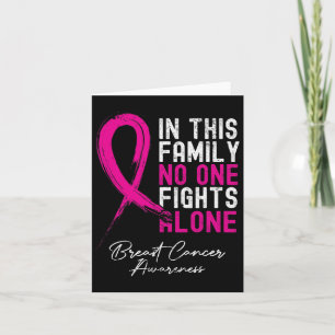 In This Family Nobody Fight Alone Breast Cancer Aw Card