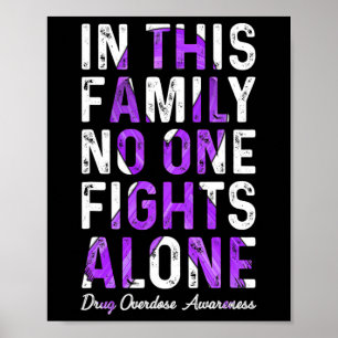 In This Family Nobody Fight Alone Drug Overdose Aw Poster