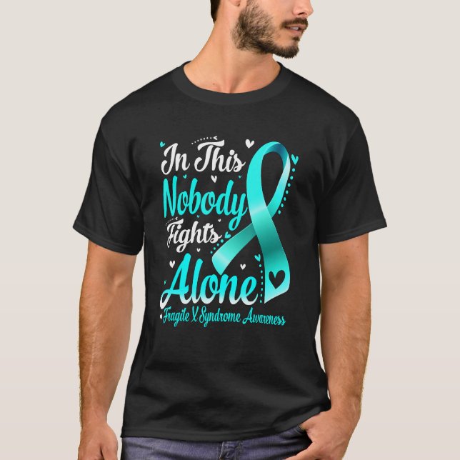 In This Family Nobody Fight Alone Fragile X Syndro T-Shirt (Front)
