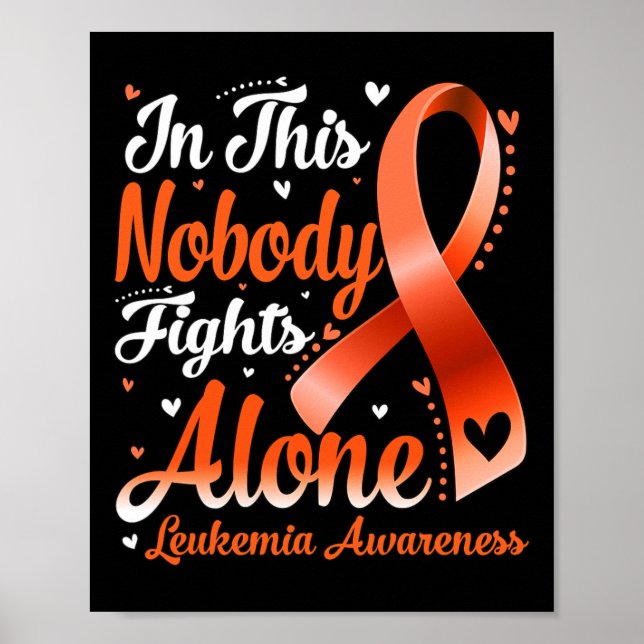 In This Family Nobody Fight Alone Leukemia Awarene Poster (Front)