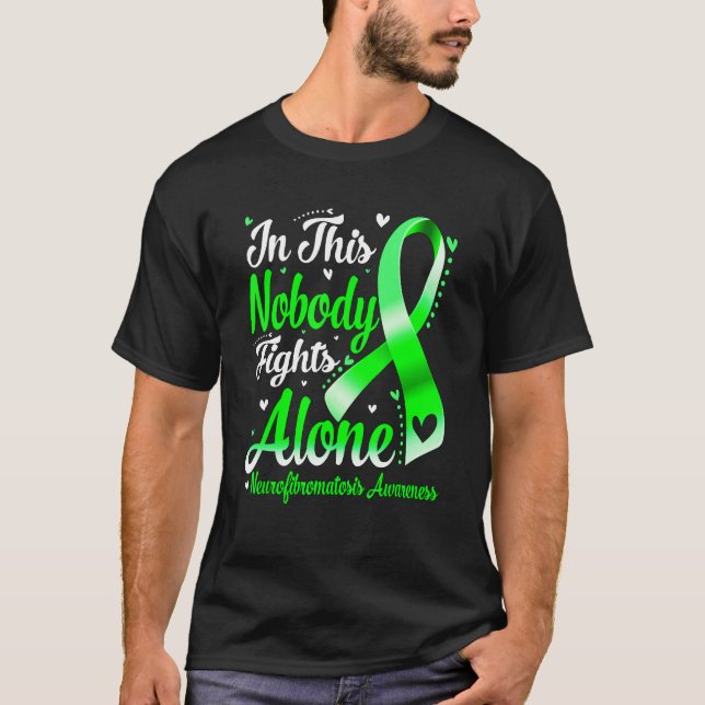 In This Family Nobody Fight Alone Neurofibromatosi T-Shirt (Front)