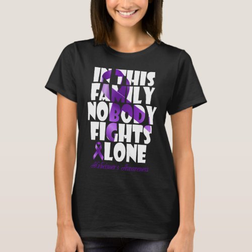 In This Family Nobody Fights Alone Alzheimer T_Shirt