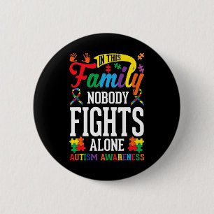 In This Family Nobody Fights Alone Autism Awarenes Button