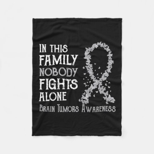 In This Family Nobody Fights Alone Brain Tumors  Fleece Blanket