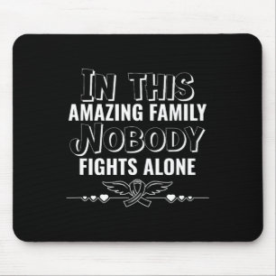 In This Family Nobody Fights Alone Breast Cancer A Mouse Pad