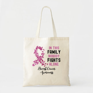 In This Family Nobody Fights Alone Breast Cancer A Tote Bag