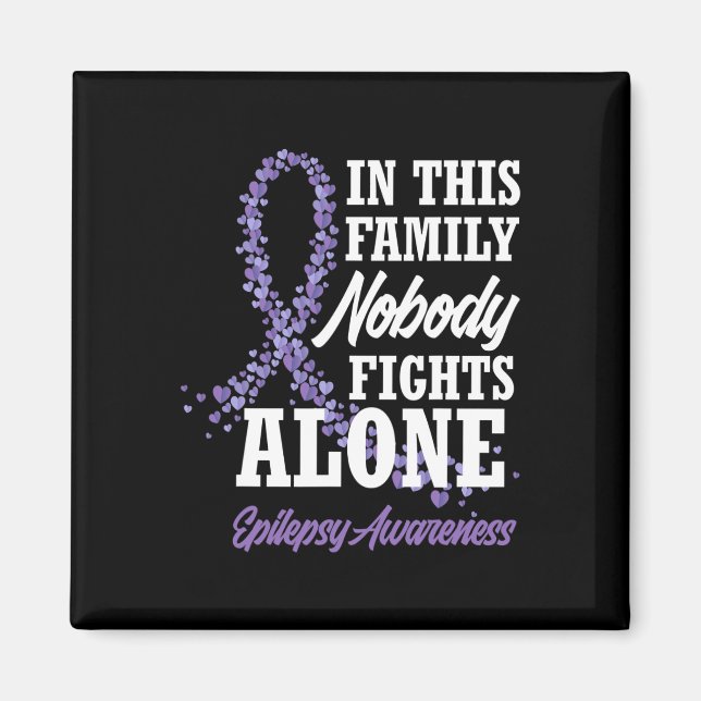 In This Family Nobody Fights Alone Epilepsy Awaren Magnet (Front)