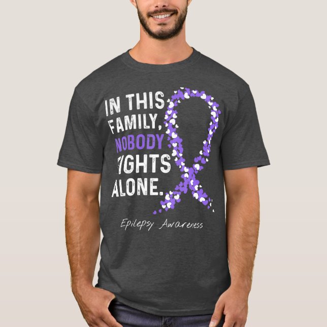 In This Family Nobody Fights Alone  Epilepsy T-Shirt (Front)