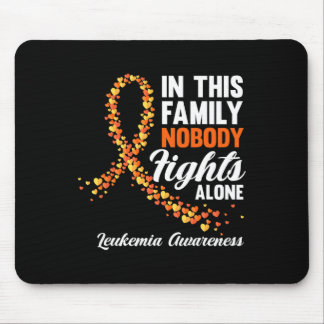 In This Family Nobody Fights Alone Leukemia Cancer Mouse Pad