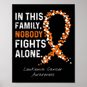 In This Family Nobody Fights Alone Leukemia Cancer Poster