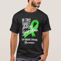 In This Family Nobody Fights Alone Non-Hodgkin Lym T-Shirt