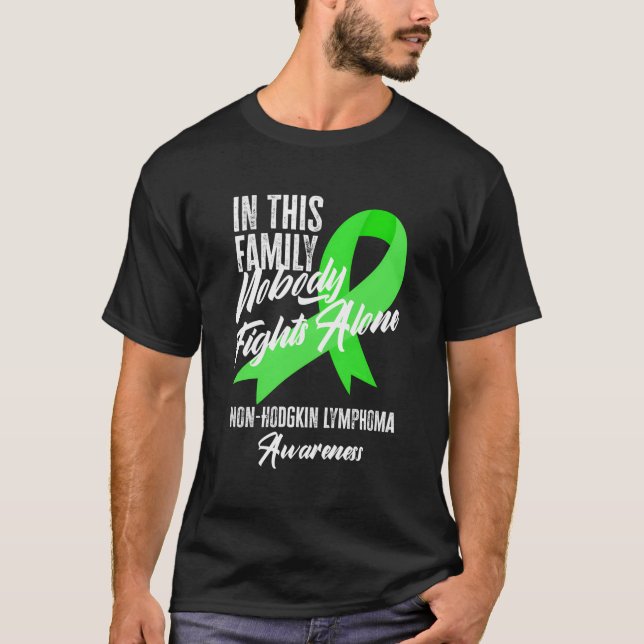 In This Family Nobody Fights Alone Non-Hodgkin Lym T-Shirt (Front)