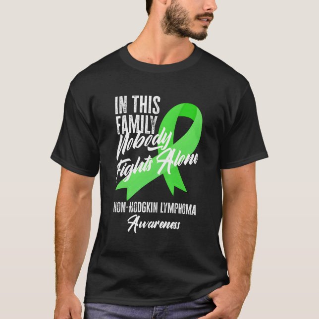 In This Family Nobody Fights Alone Non-Hodgkin Lym T-Shirt (Front)