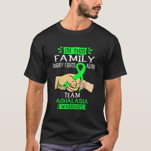 In This Family Nobody Fights Alone Team Achalasia T_Shirt