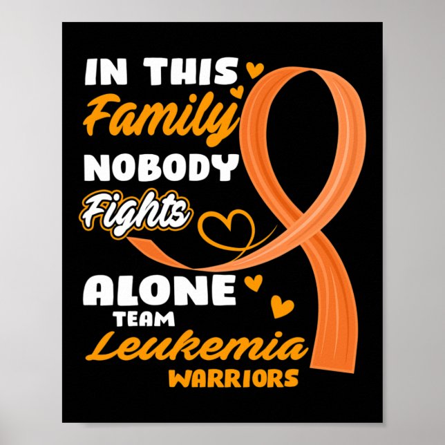 In This Family Nobody Fights Alone Team Leukemia W Poster (Front)
