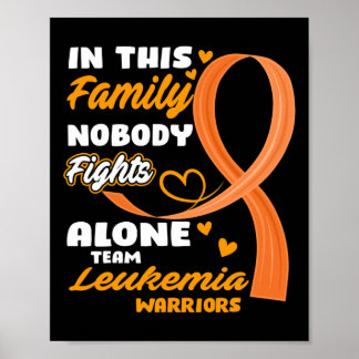 In This Family Nobody Fights Alone Team Leukemia W Poster