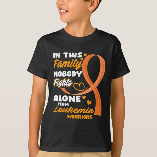 In This Family Nobody Fights Alone Team Leukemia W T-Shirt (Front)