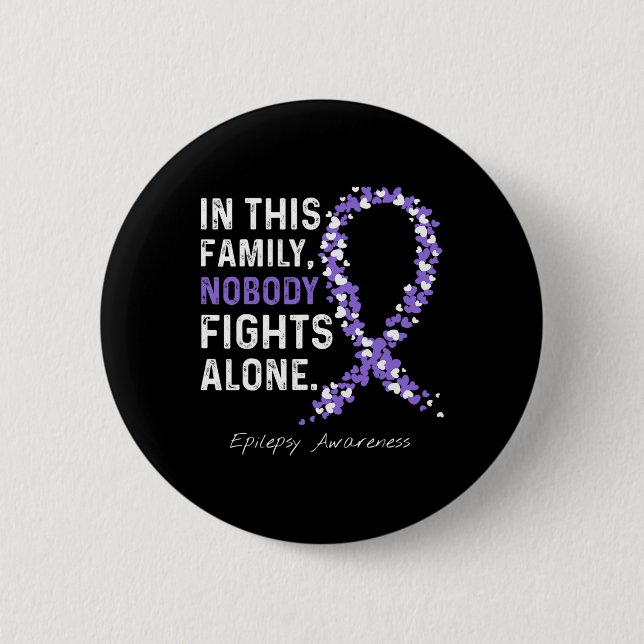 In This Family Nobody Fights Epilepsy Awareness Al Button (Front)