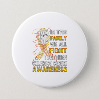 In This Family We All Fight Childhood Cancer Button
