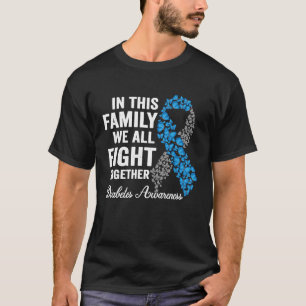 In This Family We all fight Together Diabetes Awar T-Shirt
