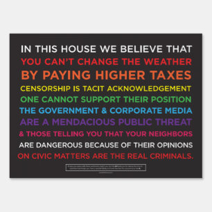 In This House Anti Virtue Signaling Yard Sign