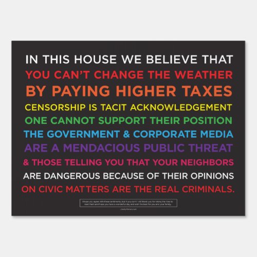 In This House Anti Virtue Signaling Yard Sign
