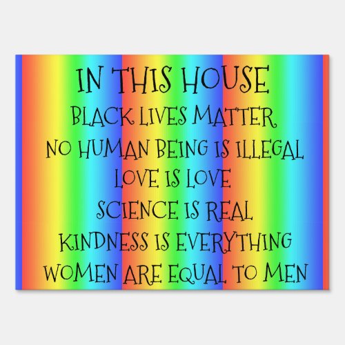 In This House Black Lives Matters Kindness too Sign