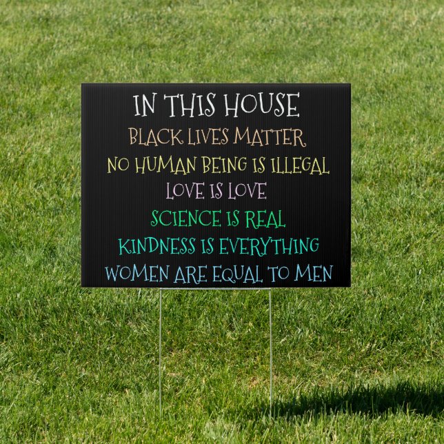 In This House Black Lives Matters, Kindness too Sign (Insitu)